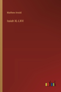 Isaiah XL-LXVI