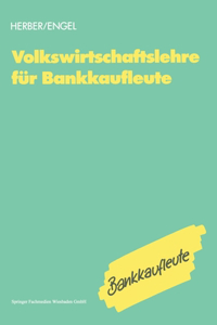 Volkswirtschaftslehre für Bankkaufleute