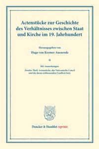 Actenstucke Zur Geschichte Des Verhaltnisses Zwischen Staat Und Kirche Im 19. Jahrhundert