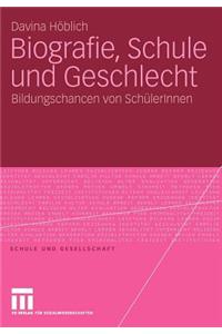 Biografie, Schule Und Geschlecht
