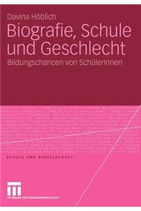 Biografie, Schule Und Geschlecht