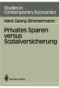 Privates Sparen Versus Sozialversicherung