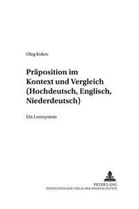 Praepositionen Im Kontext Und Vergleich (Hochdeutsch, Englisch, Niederdeutsch)