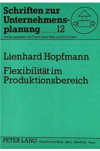 Flexibilitaet im Produktionsbereich