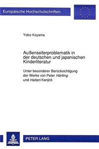 Außenseiterproblematik in Der Deutschen Und Japanischen Kinderliteratur