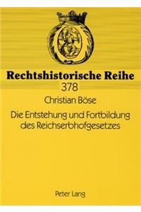 Die Entstehung Und Fortbildung Des Reichserbhofgesetzes