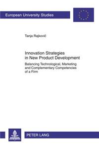 Innovation Strategies in New Product Development