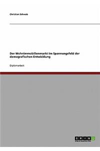 Wohnimmobilienmarkt im Spannungsfeld der demografischen Entwicklung