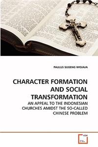 Character Formation and Social Transformation