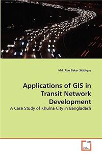 Applications of GIS in Transit Network Development