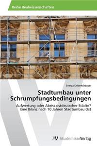 Stadtumbau unter Schrumpfungsbedingungen