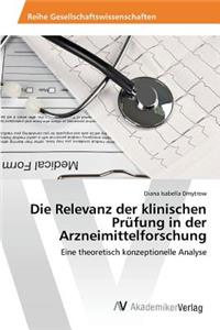 Relevanz der klinischen Prüfung in der Arzneimittelforschung