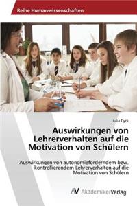 Auswirkungen Von Lehrerverhalten Auf Die Motivation Von Schulern