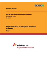 Implementation of a logistics balanced scorecard
