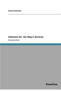 Holzmann AG - Der Weg in die Krise
