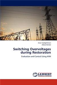 Switching Overvoltages during Restoration