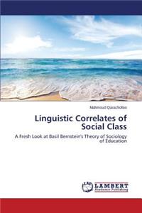 Linguistic Correlates of Social Class