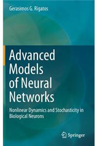 Advanced Models of Neural Networks