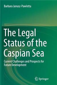 The Legal Status of the Caspian Sea