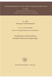 Kristallisation und Entmischung amorpher Germanium-Legierungen