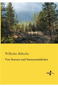 Von Sonnen und Sonnenstäubchen