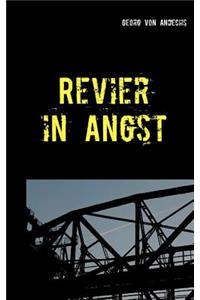 Revier in Angst