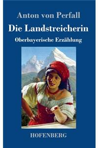 Landstreicherin: Oberbayerische Erzählung