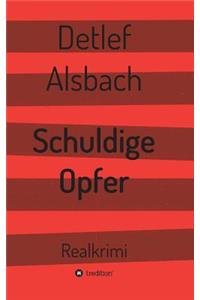 Schuldige Opfer