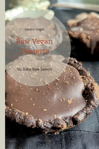 Raw Vegan Desserts