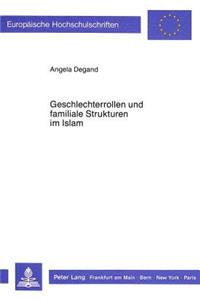 Geschlechterrollen und familiale Strukturen im Islam