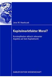 Kapitalmarktfaktor Moral?