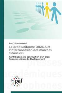 Le Droit Uniforme Ohada Et l'Interconnexion Des Marchés Financiers