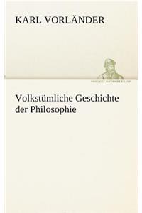 Volkstumliche Geschichte Der Philosophie