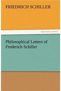 Philosophical Letters of Frederich Schiller