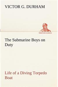 Submarine Boys on Duty Life of a Diving Torpedo Boat