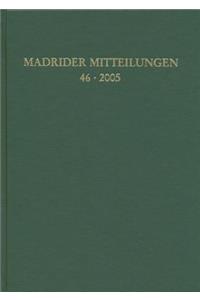 Madrider Mitteilungen 46 (2005)