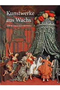 Kunstwerke Aus Wachs