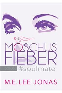 Moschusfieber Soulmate