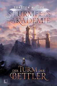 Der Turm der Bettler : Gebundene Schmuckausgabe mit Farbschnitt