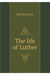 The Life of Luther