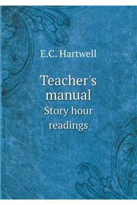 Teacher's Manual Story Hour Readings