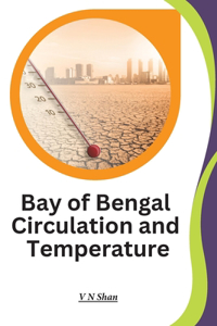 Bay Of Bengal Circulation And Temperature