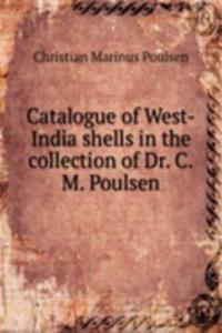 Catalogue of West-India shells in the collection of Dr. C. M. Poulsen