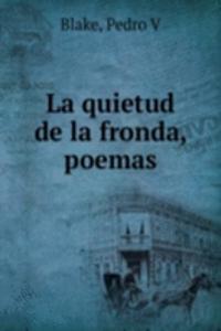 La quietud de la fronda, poemas