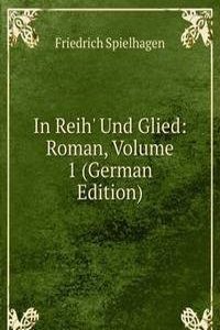 In Reih' Und Glied: Roman, Volume 1 (German Edition)