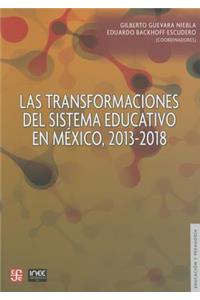 Las Transformaciones del Sistema Educativo En Mexico, 2013-2018