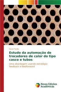 Estudo da automação de trocadores de calor do tipo casco e tubos