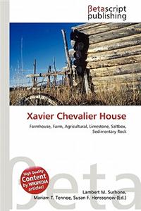 Xavier Chevalier House