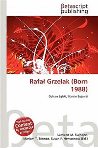Rafa Grzelak (Born 1988)