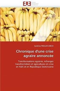 Chronique d''une Crise Agraire Annoncée